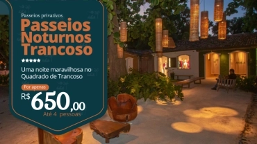 Privativo Passeio Noturno Trancoso